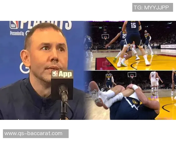 约基奇状态良好但投篮失准阿德尔曼称其表现值得肯定