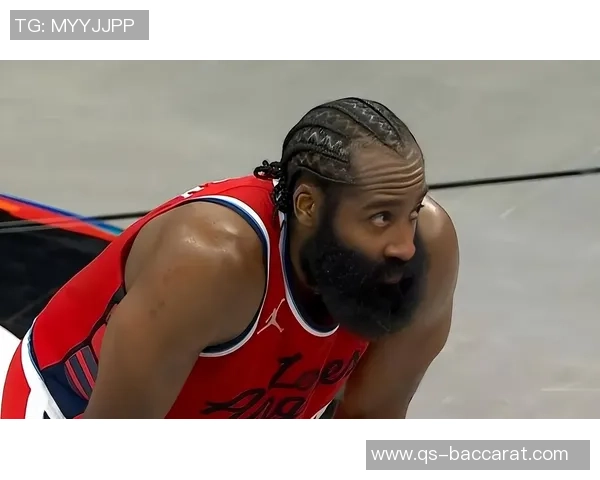 快船四连败期间哈登数据亮眼却命中率低迷引发关注